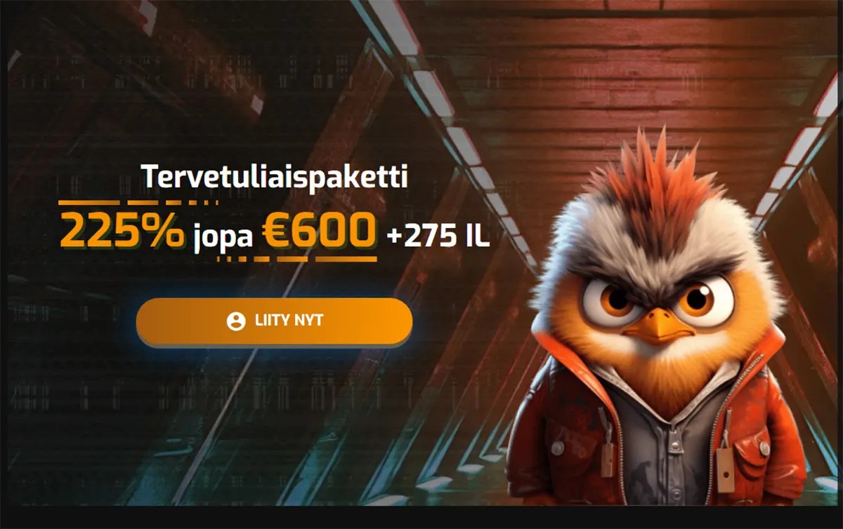 Finnish-language casino promotional banner highlighting a welcome package of 225% up to €600 plus 275 free spins, featuring a “Liity nyt” (Join Now) call-to-action button, set against a futuristic corridor background and accompanied by a stylized bird mascot with spiky orange feathers wearing a jacket, reinforcing a bold gaming-themed design.